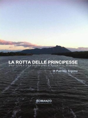 cover image of La rotta delle principesse